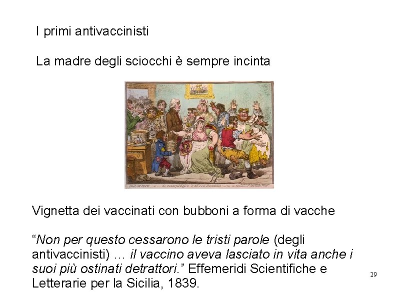 I primi antivaccinisti La madre degli sciocchi è sempre incinta Vignetta dei vaccinati con