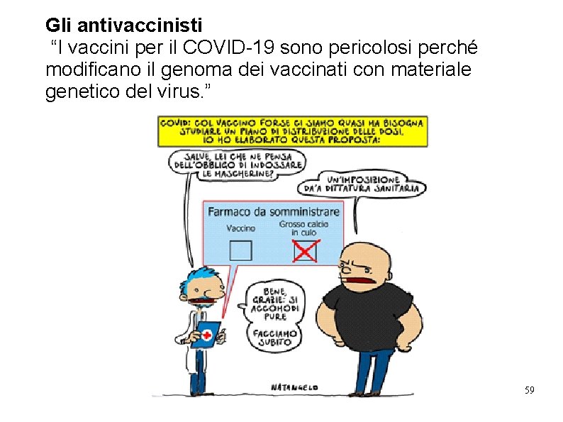 Gli antivaccinisti “I vaccini per il COVID-19 sono pericolosi perché modificano il genoma dei