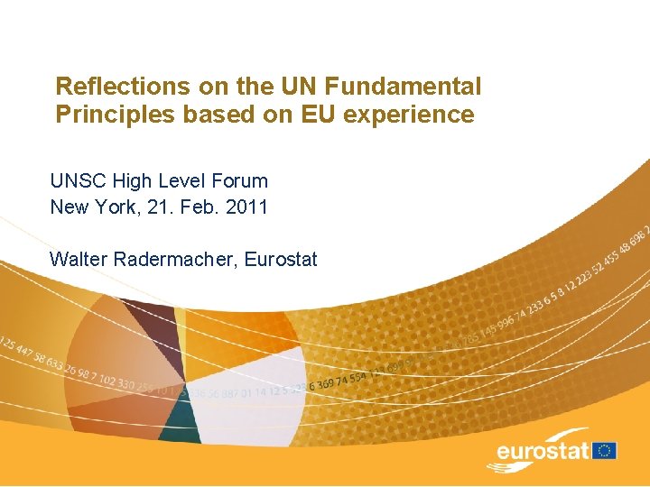Reflections on the UN Fundamental Principles based on EU experience UNSC High Level Forum