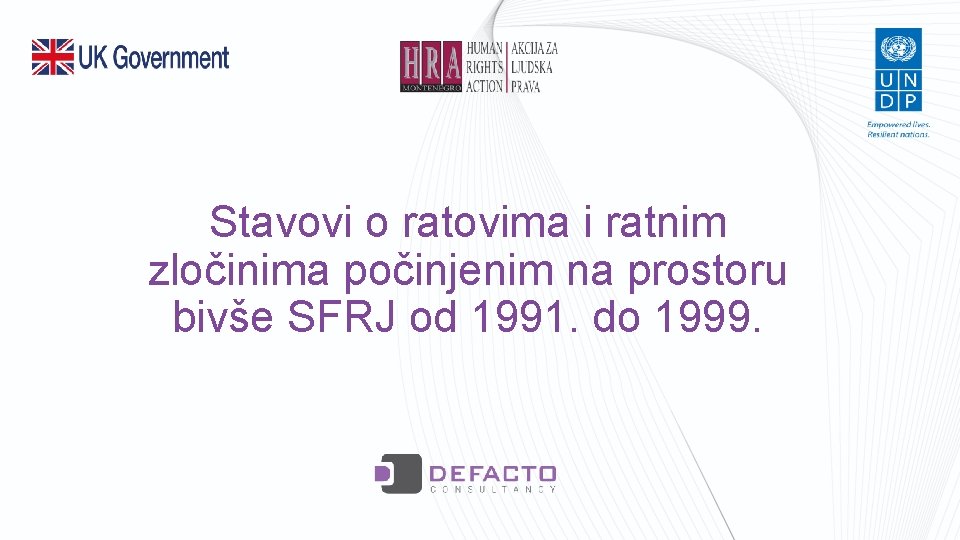 Stavovi o ratovima i ratnim zločinima počinjenim na prostoru bivše SFRJ od 1991. do