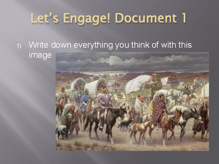 Let’s Engage! Document 1 1) Write down everything you think of with this image