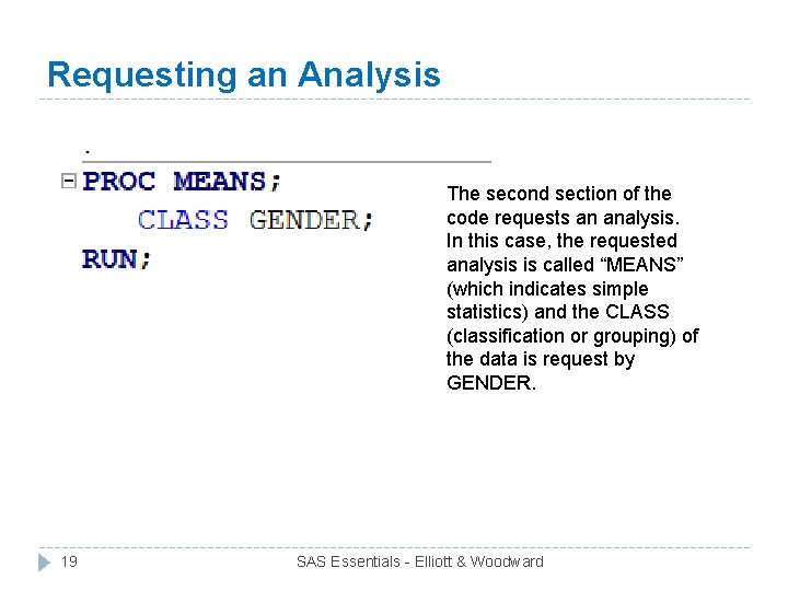 Requesting an Analysis The second section of the code requests an analysis. In this