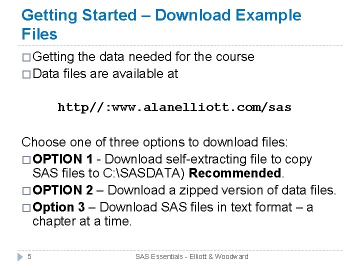 Getting Started – Download Example Files � Getting the data needed for the course