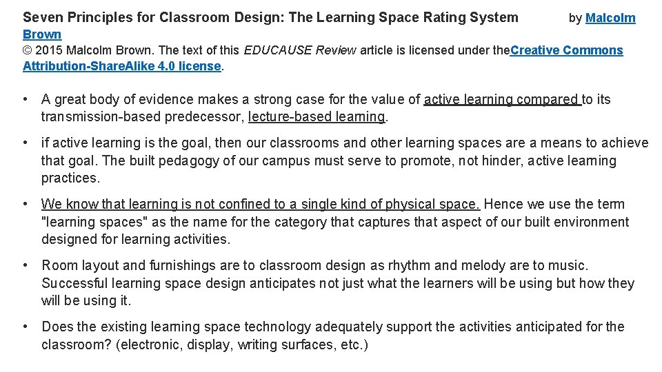 Seven Principles for Classroom Design: The Learning Space Rating System by Malcolm Brown ©