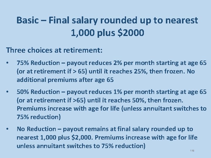 Basic – Final salary rounded up to nearest 1, 000 plus $2000 Three choices