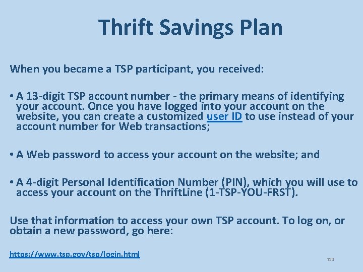 Thrift Savings Plan When you became a TSP participant, you received: • A 13