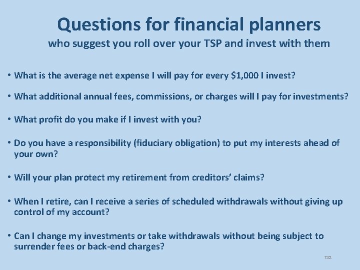 Questions for financial planners who suggest you roll over your TSP and invest with