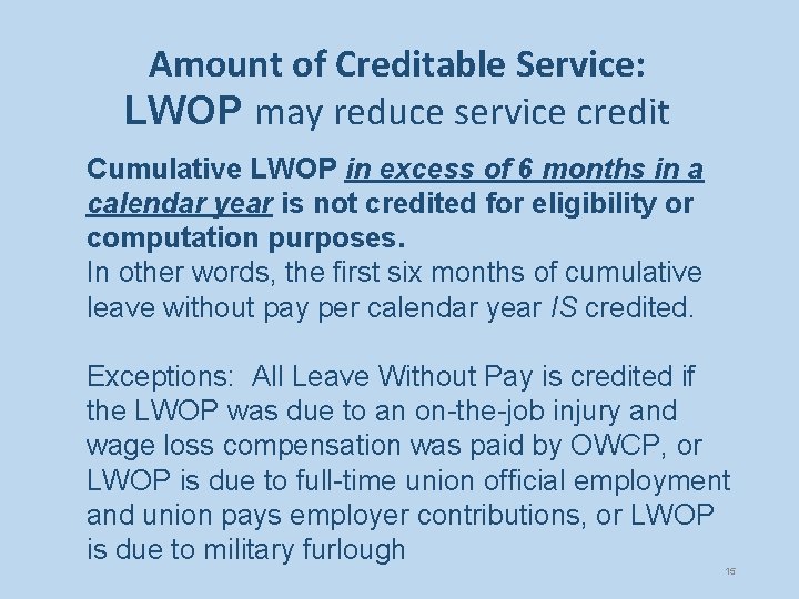 Amount of Creditable Service: LWOP may reduce service credit Cumulative LWOP in excess of