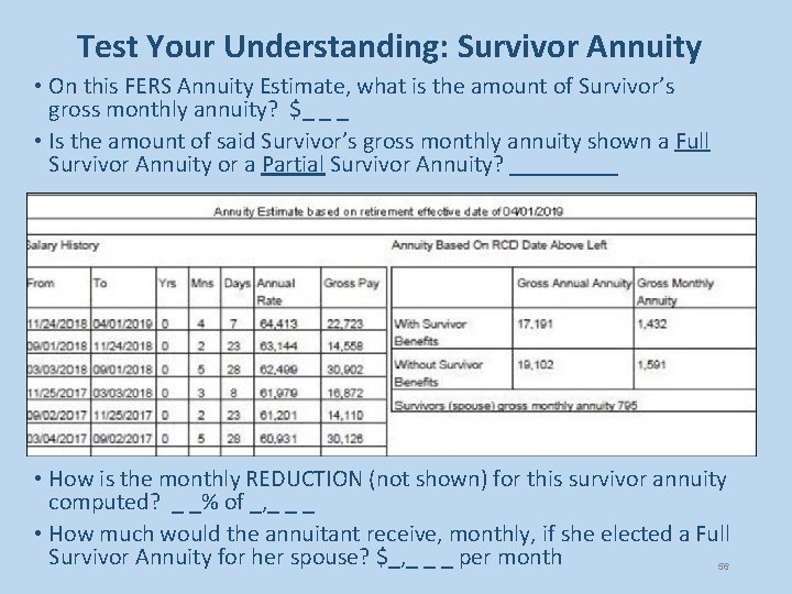 Test Your Understanding: Survivor Annuity • On this FERS Annuity Estimate, what is the