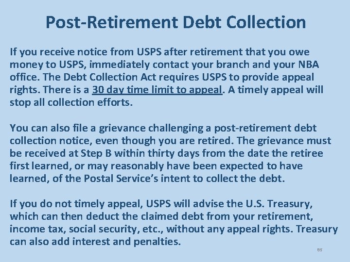 Post-Retirement Debt Collection If you receive notice from USPS after retirement that you owe
