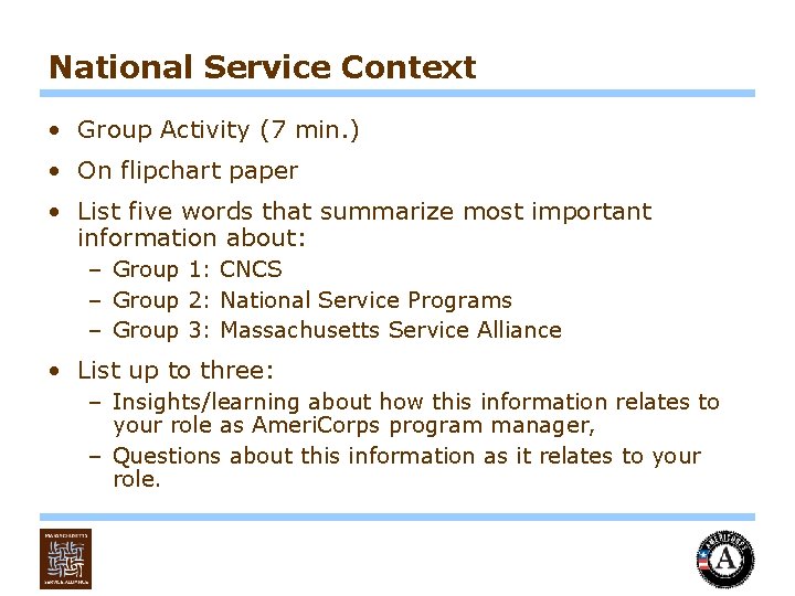 National Service Context • Group Activity (7 min. ) • On flipchart paper •