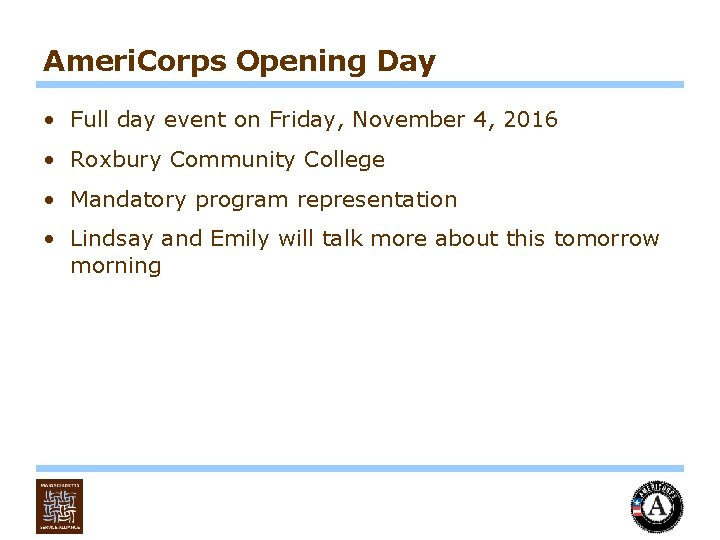 Ameri. Corps Opening Day • Full day event on Friday, November 4, 2016 •