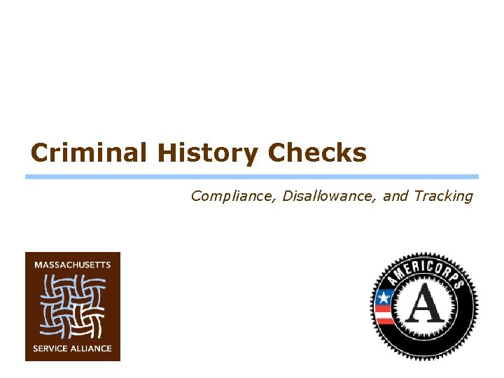 Criminal History Checks Compliance, Disallowance, and Tracking 