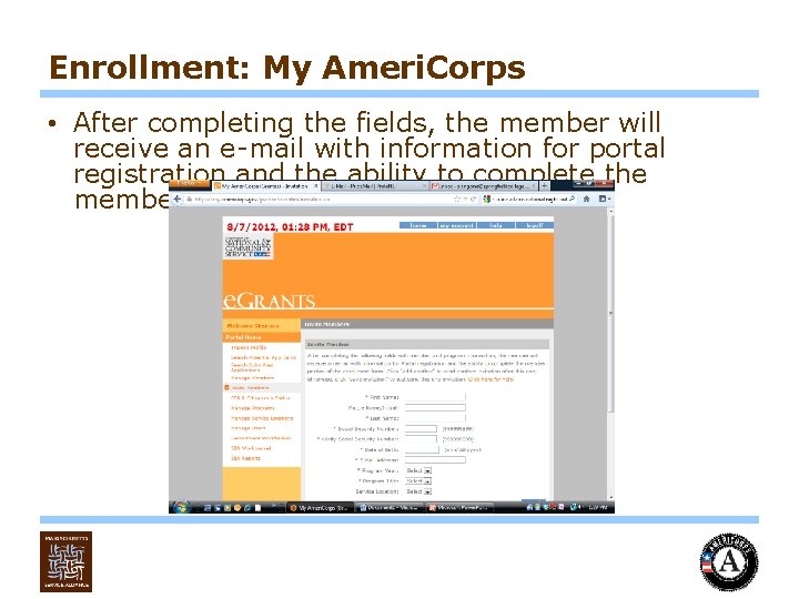 Enrollment: My Ameri. Corps • After completing the fields, the member will receive an