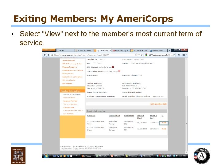 Exiting Members: My Ameri. Corps • Select “View” next to the member’s most current