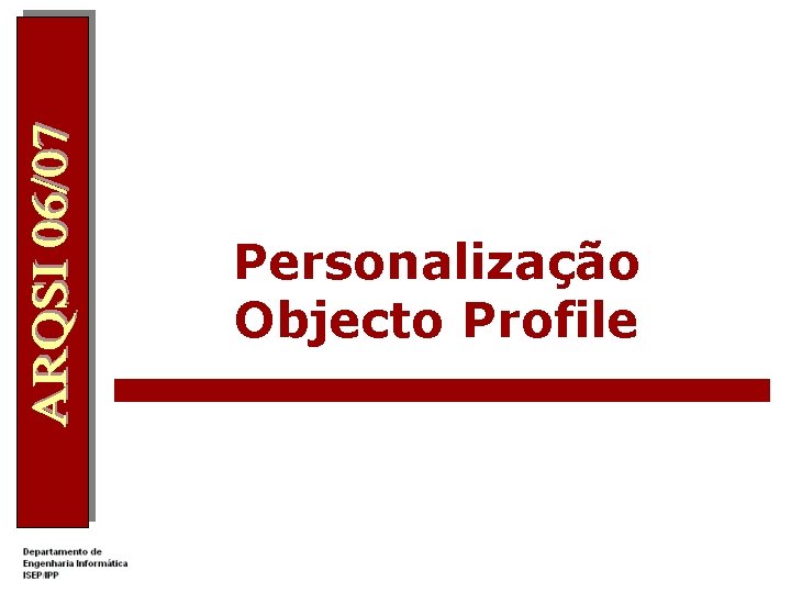 Personalização Objecto Profile 