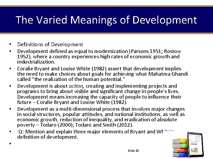 The Varied Meanings of Development • Definitions of Development • Development defined as equal