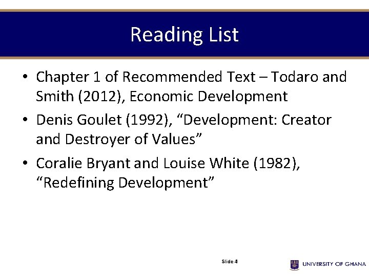 Reading List • Chapter 1 of Recommended Text – Todaro and Smith (2012), Economic