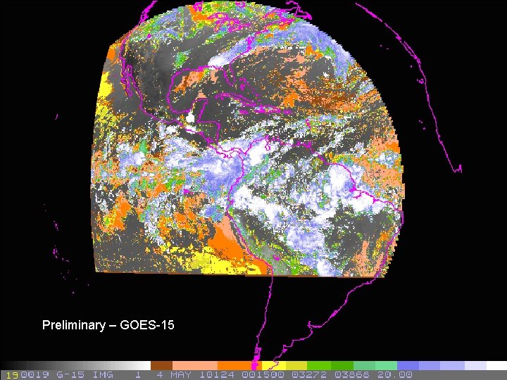 Preliminary – GOES-15 20 