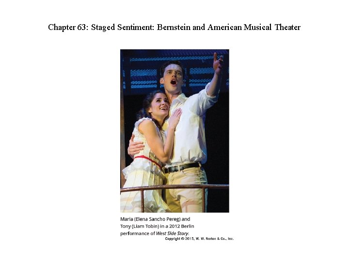 Chapter 63: Staged Sentiment: Bernstein and American Musical Theater 