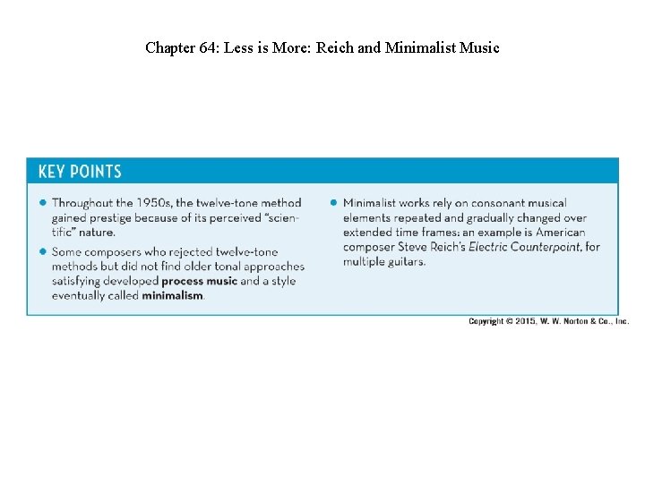 Chapter 64: Less is More: Reich and Minimalist Music 