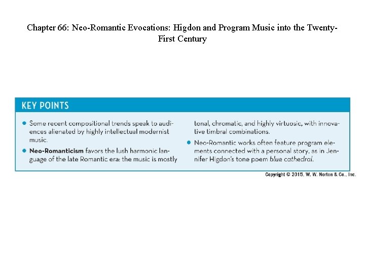 Chapter 66: Neo-Romantic Evocations: Higdon and Program Music into the Twenty. First Century 