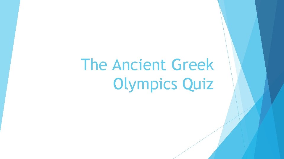 The Ancient Greek Olympics Quiz 