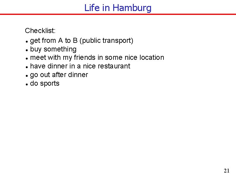 Life in Hamburg Checklist: get from A to B (public transport) buy something meet