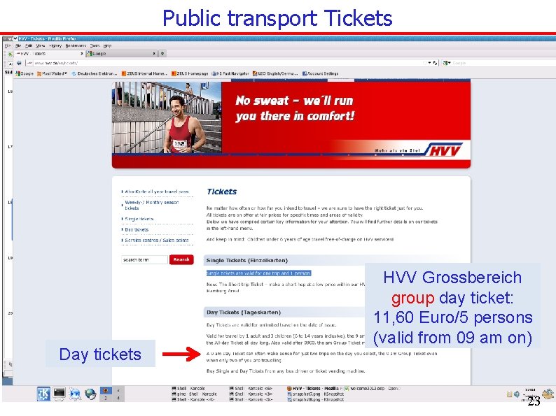 Public transport Tickets Day tickets HVV Grossbereich group day ticket: 11, 60 Euro/5 persons