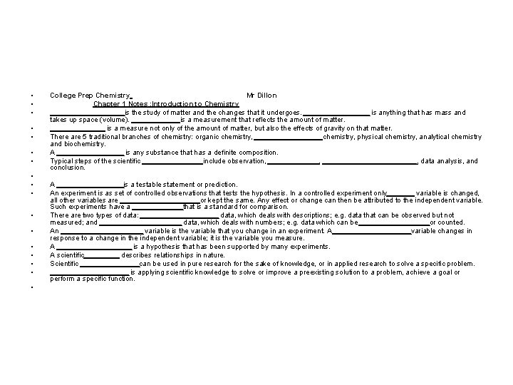• • • • • College Prep Chemistry Mr Dillon Chapter 1 Notes • • • • • College Prep Chemistry Mr Dillon Chapter 1 Notes