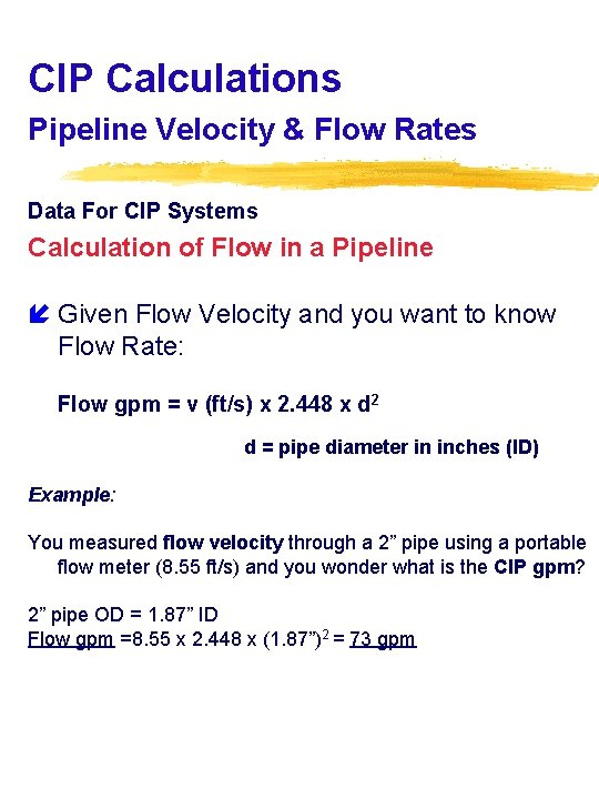 CIP Calculations Pipeline Velocity & Flow Rates Data For CIP Systems Calculation of Flow