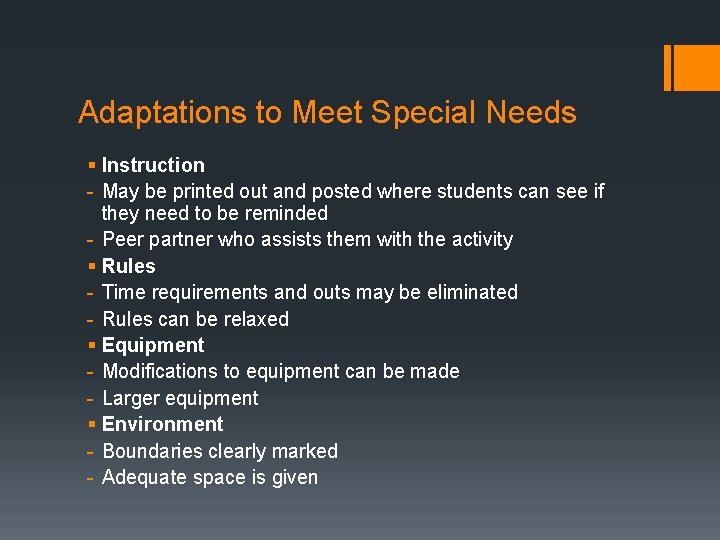 Adaptations to Meet Special Needs § Instruction - May be printed out and posted