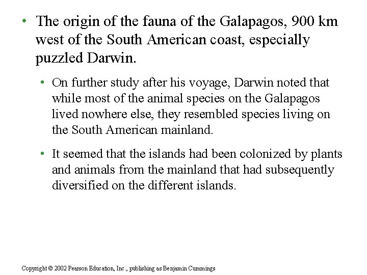  • The origin of the fauna of the Galapagos, 900 km west of