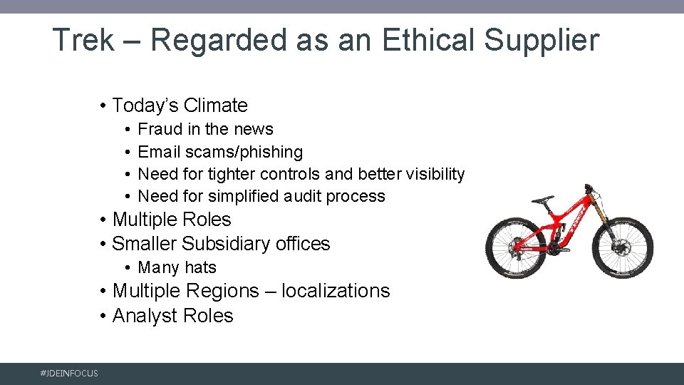 Trek – Regarded as an Ethical Supplier • Today’s Climate • • Fraud in