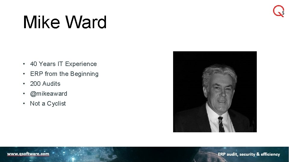 Mike Ward • 40 Years IT Experience • ERP from the Beginning • 200