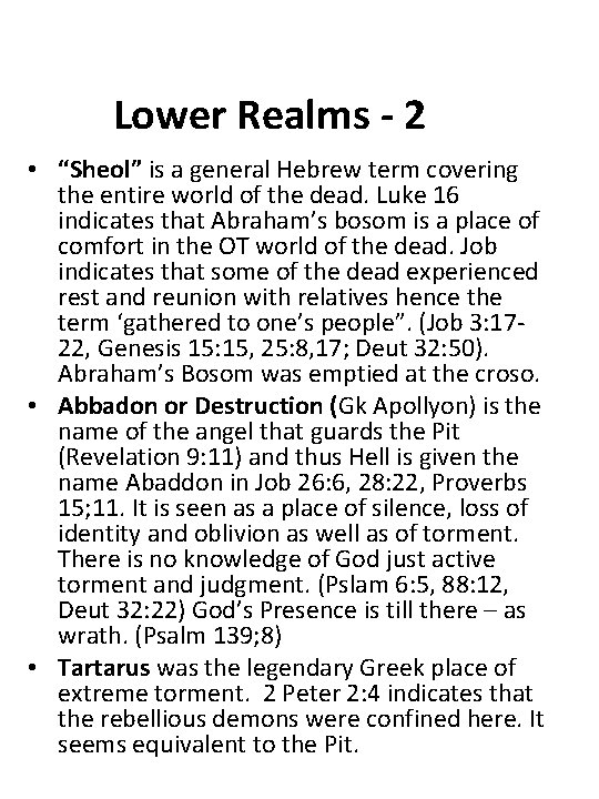 Lower Realms - 2 • “Sheol” is a general Hebrew term covering the entire