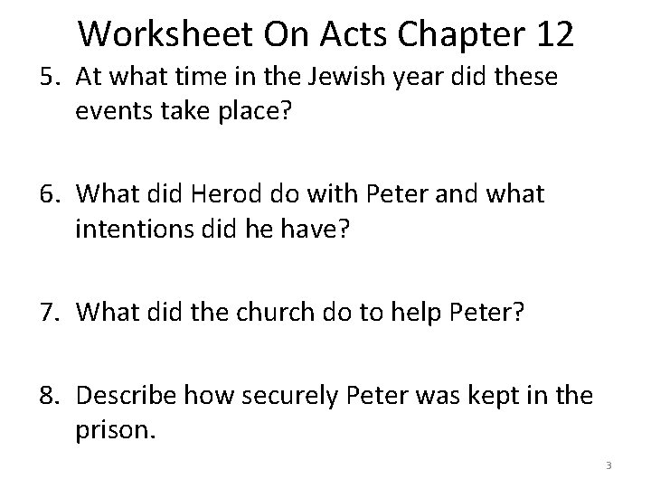 Worksheet On Acts Chapter 12 5. At what time in the Jewish year did