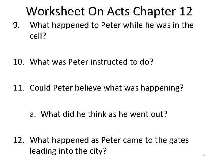 Worksheet On Acts Chapter 12 9. What happened to Peter while he was in