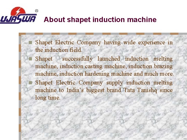 About shapet induction machine Shapet Electric Company having wide experience in the induction field.