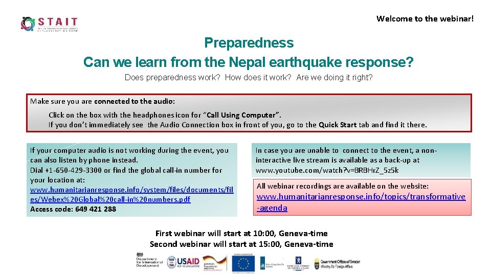 Welcome to the webinar! Preparedness Can we learn from the Nepal earthquake response? Does