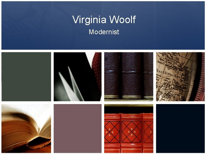 Virginia Woolf Modernist 