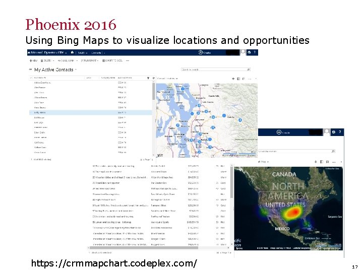 Phoenix 2016 Using Bing Maps to visualize locations and opportunities https: //crmmapchart. codeplex. com/