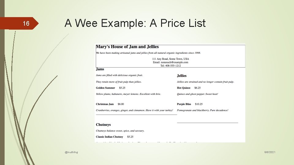 16 A Wee Example: A Price List @mathling 9/6/2021 16 A Wee Example: A Price List @mathling 9/6/2021
