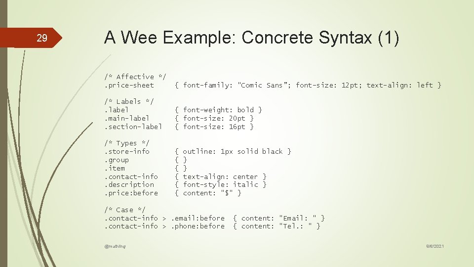 29 A Wee Example: Concrete Syntax (1) /* Affective */. price-sheet { font-family: "Comic 29 A Wee Example: Concrete Syntax (1) /* Affective */. price-sheet { font-family: "Comic