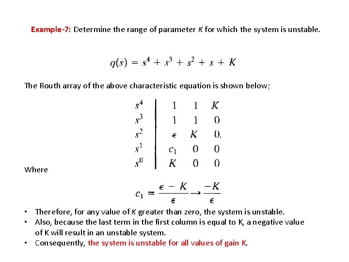 Example-7: Determine the range of parameter K for which the system is unstable. The