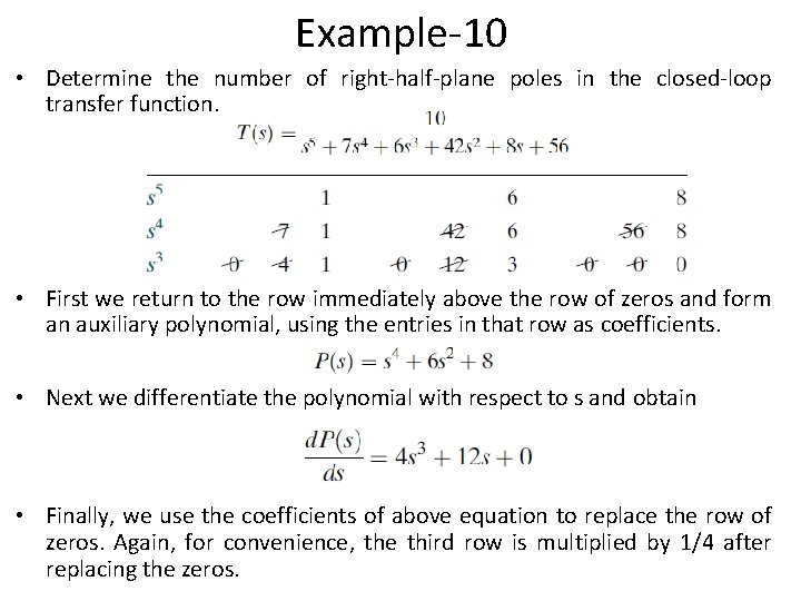 Example-10 • Determine the number of right-half-plane poles in the closed-loop transfer function. •