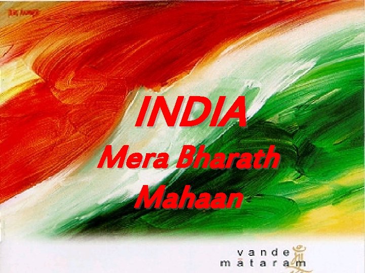 INDIA Mera Bharath Mahaan 