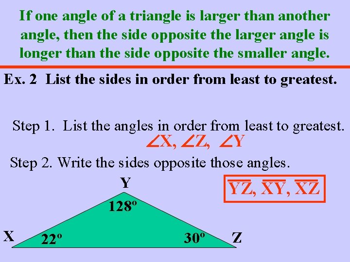 If one angle of a triangle is larger than another angle, then the side