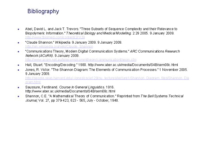 Bibliography Abel, David L. and Jack T. Trevors. “Three Subsets of Sequence Complexity and