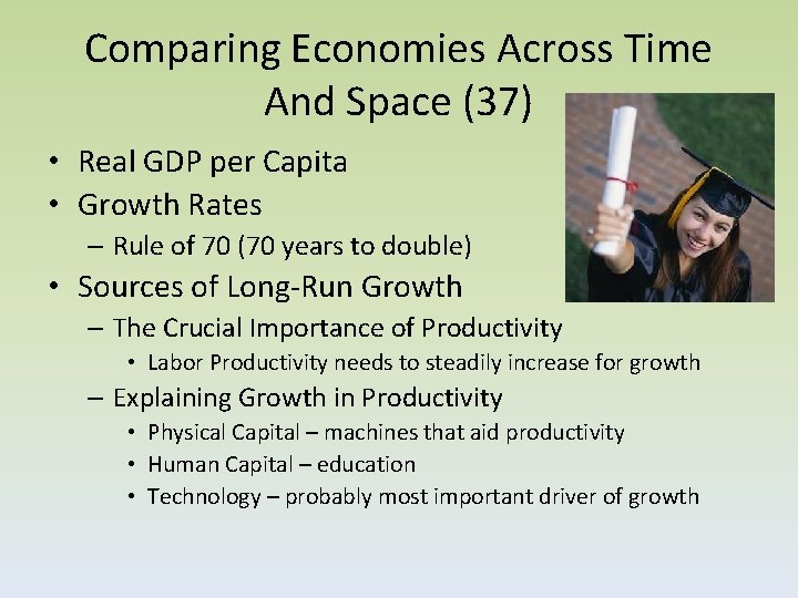 Comparing Economies Across Time And Space (37) • Real GDP per Capita • Growth